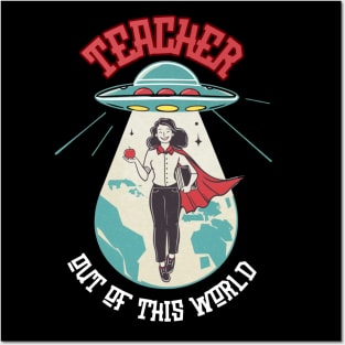 Teacher out of this world. Best teacher. Women Posters and Art